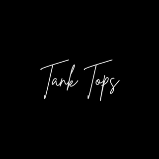 Tank Tops Collection