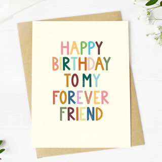 "Happy Birthday To My Forever Friend" Birthday Card