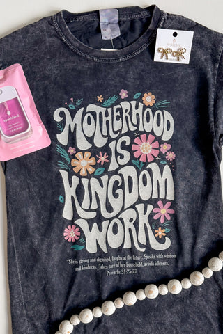 Motherhood is Kingdom Work Tee