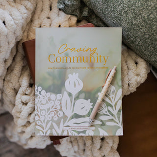 Craving Community- A Bible Study on Friendship