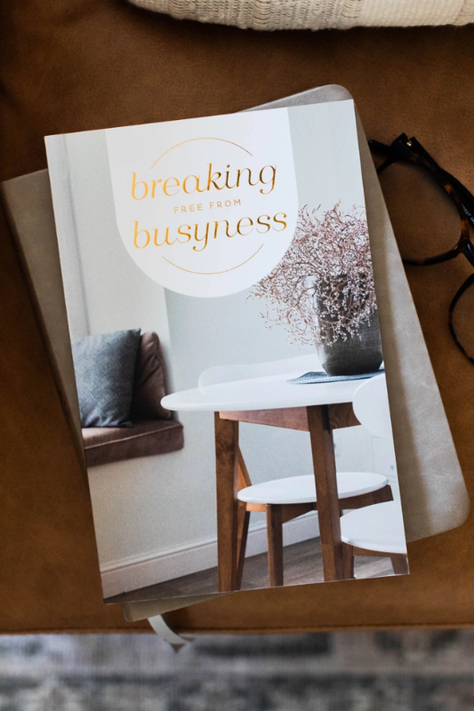 Breaking Free from Busyness Booklet