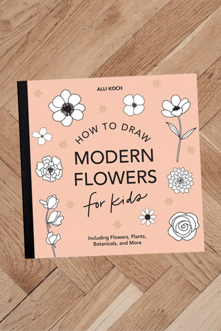 Modern Flowers: A How to Draw Book for Kids