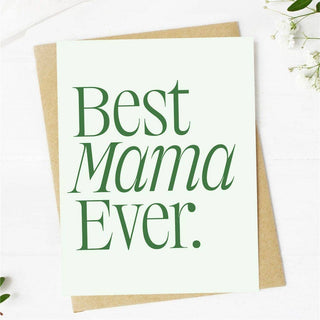 "Best Mama Ever" Greeting Card