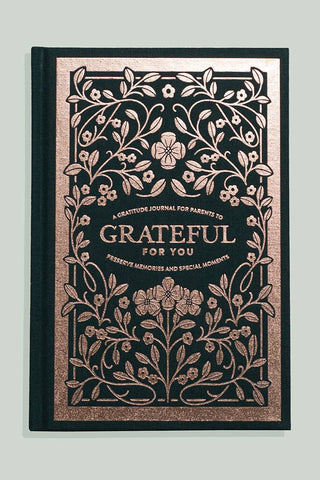Grateful for You: A Gratitude Journal for Parents