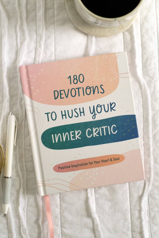 180 Devotions to Hush Your Inner Critic Devotional