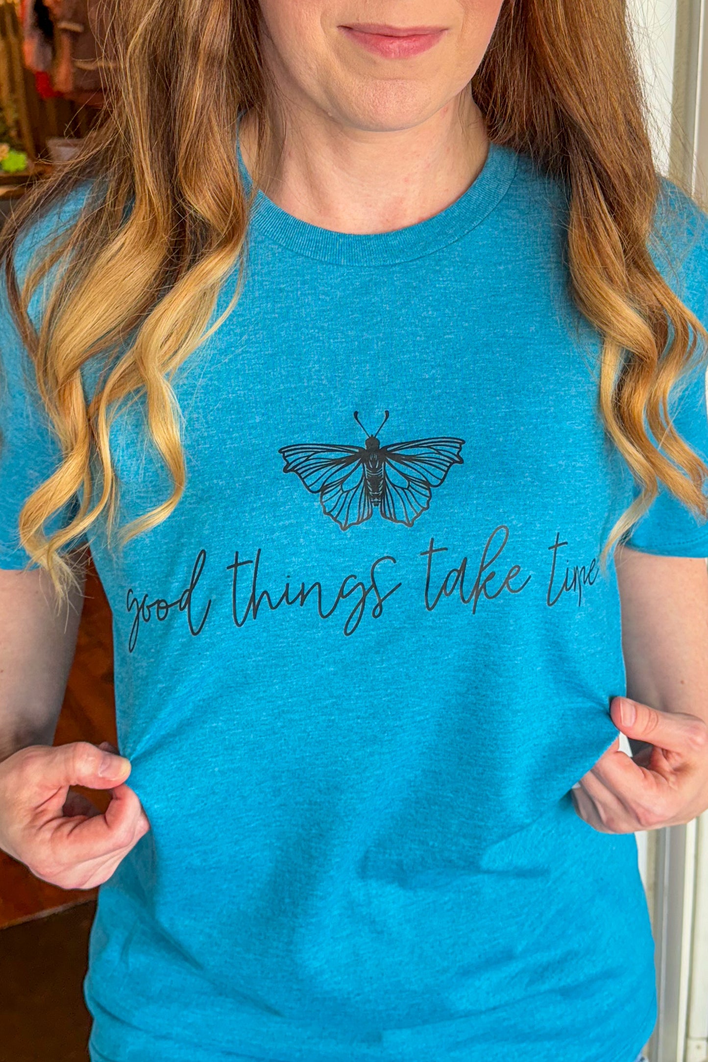 Good Things Take Time Turquoise Tee