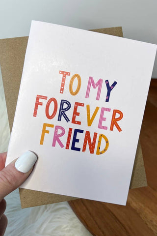 "To My Forever Friend" Card