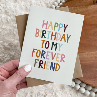 "Happy Birthday To My Forever Friend" Birthday Card