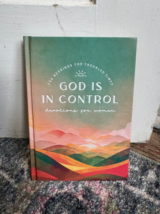 God Is in Control Devotions for Women Devotional