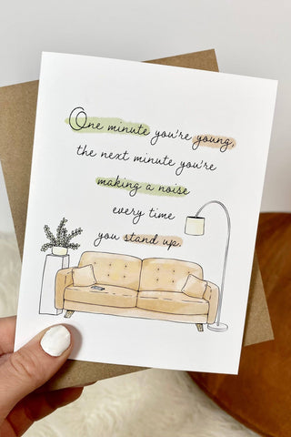 "Making A Noise Every Time You Stand Up" Funny Birthday Card