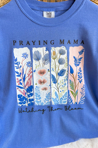 Praying Mama Bloom Tee