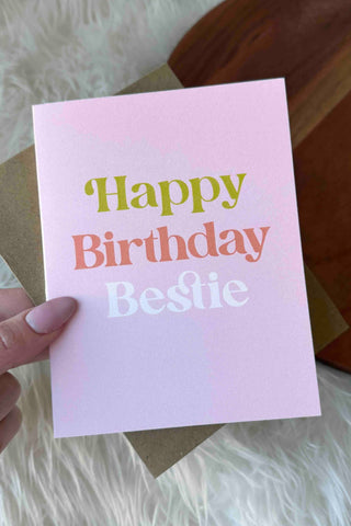 "Happy Birthday Bestie" Birthday Card