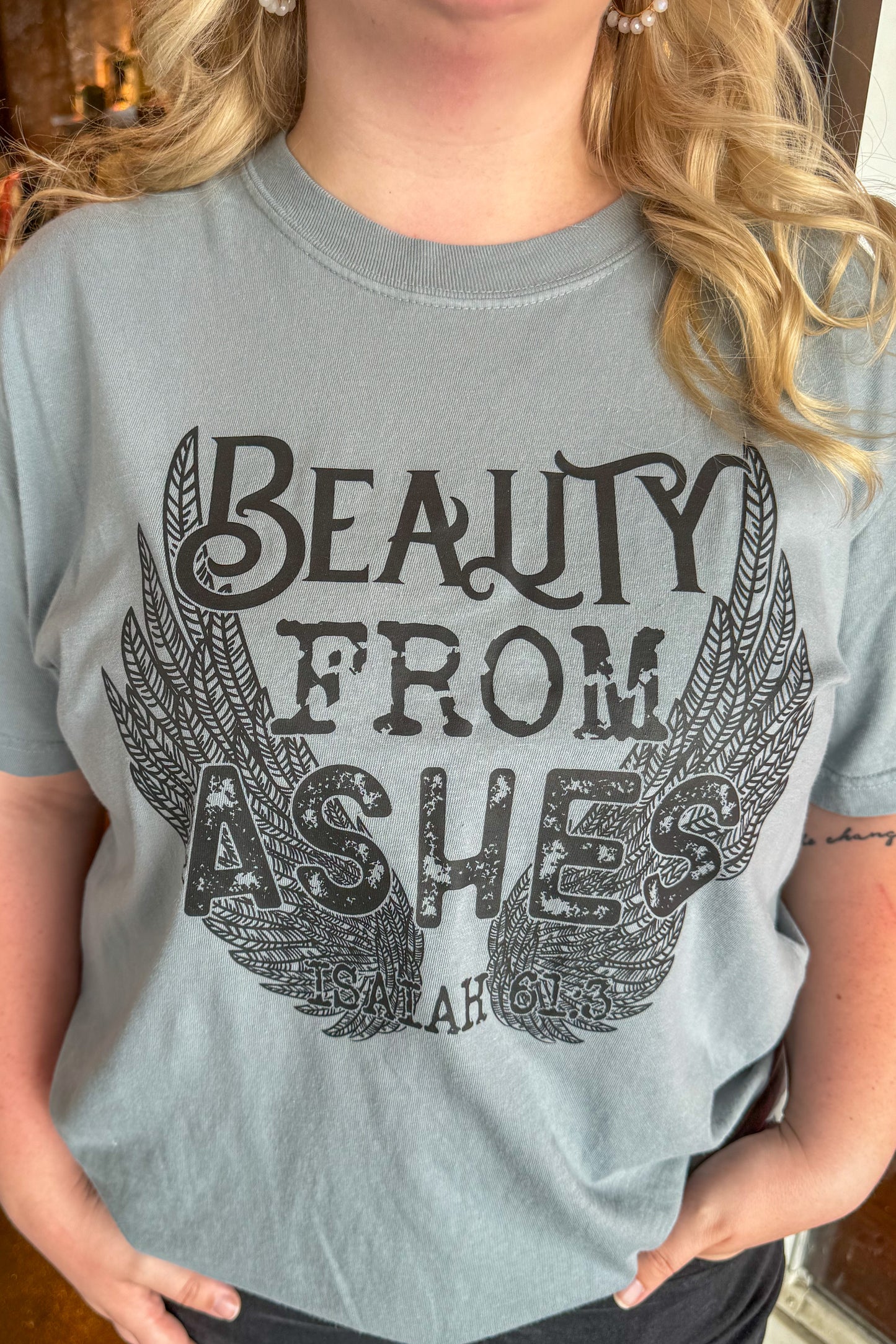 Beauty From Ashes Tee