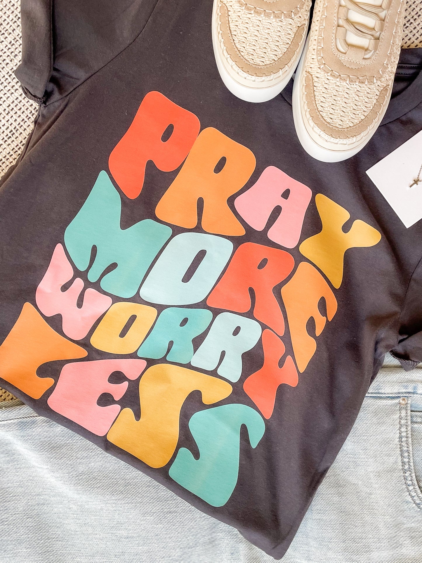 Pray More Worry Less Tee