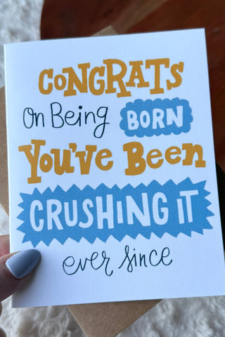 "Congrats on being born" Birthday Card