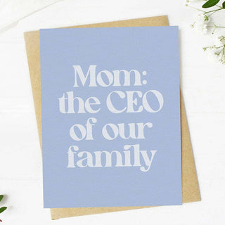 "Mom: the CEO of our family" Mother's Day Card